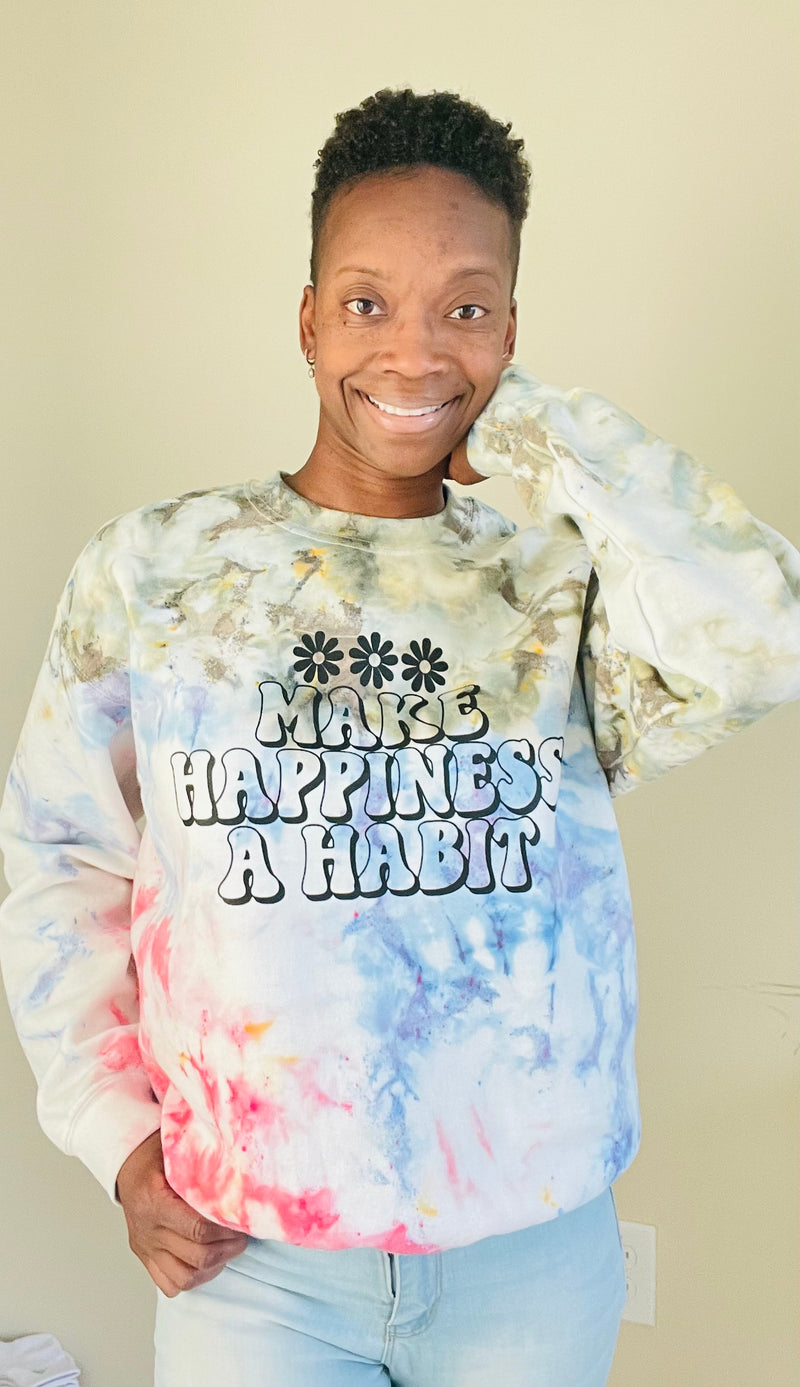 Make Happiness A Habit Sweatshirt